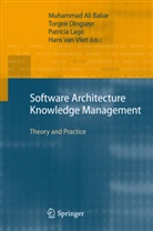 Muhammad Ali Babar, Torgei Dingsøyr, Torgeir Dingsøyr, Patricia Lago, Patricia Lago et al, Hans van der Vliet... - Software Architecture Knowledge Management