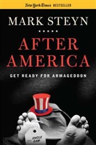 Mark Steyn - After America: Get Ready for Armageddon