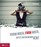 Stephan Sigg - Form mich, firm mich, jetzt entscheide ich!