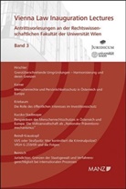 Klaus Hirschler, Ernst Karner, Ursula Kriebaum, Gabriele Kucsko-Stadlmayer, Susanne Reindl-Krauskopf, August Reinisch - Antrittsvorlesungen an der Rechtswissen- schaftlichen Fakultät der Universität Wien