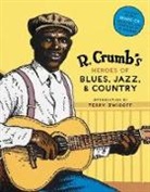Stephen Calt, Steven Colt, R. Crumb, Robert Crumb, David A. Jasen, Richard Nevins... - Heroes of Blues, Jazz and Country