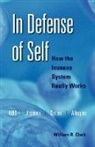 William R Clark, William R. Clark, William R. (Professor and Chair Emeritus of Clark - In Defense of Self