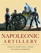 Anthony Dawson, Anthony L./ Dawson Dawson, Paul Dawson, Dawson Paul, Stephen Summerfield - Napoleonic Artillery
