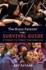 Amy Nathan, Amy (Independent Scholar) Nathan - Music Parents'' Survival Guide