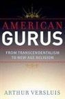 Arthur Versluis, Arthur (Professor and Chair Versluis - American Gurus