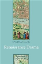 S Clark, Sandra Clark, Sandra (Birkbeck College) Clark - Renaissance Drama