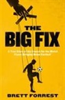 Brett Forrest - Big Fix