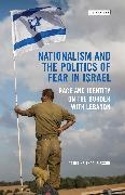Cathrine Furberg Moe, Moe, Cathrine Furberg Moe, Cathrine Thorleifsson, Thorleifsson Cathrine - Nationalism and the Politics of Fear in Israel Race and Identity on the Border with Lebanon
