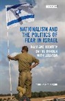 Cathrine Furberg Moe, MOE, Cathrine Furberg Moe, Cathrine Thorleifsson - Nationalism and the Politics of Fear in Israel