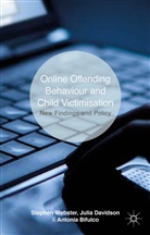 A Bifulco, A. Bifulco, Antonia Bifulco, Davidson, J Davidson, J. Davidson... - Online Offending Behaviour and Child Victimisation