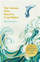 Ahn Do Hyeon, Do Hyeon Ahn, Ahn Do Hyun, Ahn Do-hyeon, Ahn Do-hyun - The Salmon Who Dared to Leap Higher