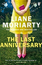 Liane Moriarty, Moriarty Liane - The Last Anniversary
