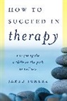 Au, Author of Ca, Jared Scherz, Jared M. Scherz - How to Succeed in Therapy
