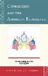 James P. Macguire, James P. Macguire, MacGuire James P. - Catholicism and the American Experience