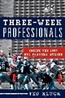 Ted Kluck, Kluck Ted - Three-Week Professionals