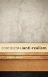 Richard Sebold, Sebold Richard - Continental Anti Realism