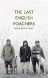 Anon, Bob Tovey, Bob Tovey Tovey, Brian Tovey - Last English Poachers