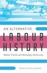 Assistant Professor Dario Azzellini, Dario Azzellini, Assistant Dario Azzellini, Assistant Professor Dario Azzellini, Dario Azzellini - An Alternative Labour History