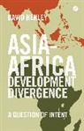 David Henley - Asia-Africa Development Divergence