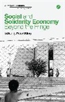 Suzanne Bergeron, Stephen Healy, Peter Utting, Julian Agyeman, Peter Utting - Social and Solidarity Economy