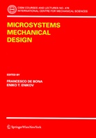 Francesc De Bona, Francesco De Bona, Eniko T. Enikov, T Enikov, T Enikov - Microsystems Mechanical Design