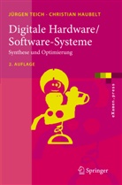 Christian Haubelt, Jürge Teich, Jürgen Teich - Digitale Hardware/Software-Systeme