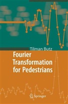 Tilman Butz, Tilmann Butz - Fourier Transformation for Pedestrians