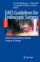 Gerhard Bueß, Gerhard F. Bueß, Abe Fingerhut, Abe Fingerhut et al, Bertrand Millat, Edmund A. M. Neugebauer... - EAES Guidelines for Endoscopic Surgery