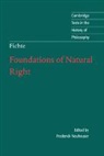 J. G. Fichte, Johann Gottlieb Fichte, Frederick Neuhouser - Foundations of Natural Right