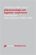 Friedrich Stadler - Phänomenologie und logischer Empirismus