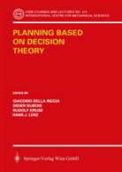 Giacomo Della Riccia, Giacomo DellaRiccia, Denis Dubois, Didier Dubois, Didier Dubois et al, R. Kruse... - Planning Based on Decision Theory