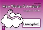 Stephan Wicharz, Anja Boretzki - Mein Wörter-Schreibheft – lautgetreue Wörter – Lösungsheft