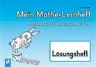 Jan Boesten, Anja Boretzki - Mein Mathe-Lernheft - Rechnen im Zahlenraum bis 20 – Lösungsheft