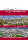 Hansmartin Schmid - Eine Bündner Chronik... der ganz besonderen Art