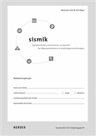 Mayr, Toni Mayr, Ulic, Michael Ulich, Michaela Ulich, Bay. Staatsinstitut f. Frühpädagogik IFP... - SISMIK - Sprachverhalten und Interesse an Sprache bei Migrantenkindern in Kindertageseinrichtungen
