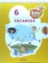Santi Cervera Cardete, Juli Jordà Mulet, David Morell - Projecte Aventura, estiu d'aventura, 6 Educació Primária. Quadern de vacances