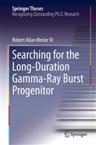 Robert A. Mesler, Robert Allan Mesler III - Searching for the Long-Duration Gamma-Ray Burst Progenitor
