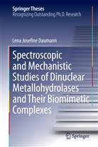 Lena Daumann, Lena Josefine Daumann - Spectroscopic and Mechanistic Studies of Dinuclear Metallohydrolases and Their Biomimetic Complexes