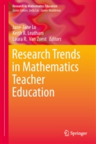 Keith R Leatham, Keith R. Leatham, Jane-Jane Lo, Keit R Leatham, Keith R Leatham, Laura R Van Zoest... - Research Trends in Mathematics Teacher Education