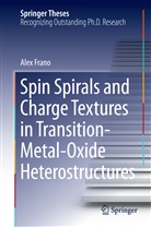 Alex Frano - Spin Spirals and Charge Textures in Transition-Metal-Oxide Heterostructures