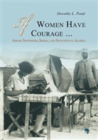 Dorothy L. Pond - If Women Have Courage . . .