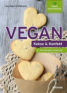 Gina Martin-Williams, Andreas Riedmann - Vegan: Kekse und Konfekt