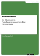 Mohamed Chaabani - Die Klammern im Fremdsprachenunterricht. Eine Untersuchung
