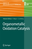 Limberg, Limberg, Christian Limberg, Fran Meyer, Franc Meyer - Organometallic Oxidation Catalysis