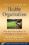 David Brubaker, David R. Brubaker, David R./ Zimmerman Brubaker, Ruth Hoover Zimmerman, Ruth H. Zimmerman - The Little Book of Healthy Organizations