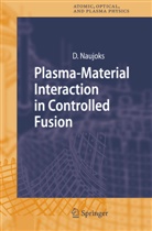 D. Naujoks, Dirk Naujoks - Plasma-Material Interaction in Controlled Fusion