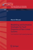 Marcin Witczak - Modelling and Estimation Strategies for Fault Diagnosis of Non-Linear Systems