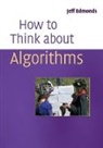 Jeff Edmonds, Jeff (York University Edmonds - How to Think About Algorithms