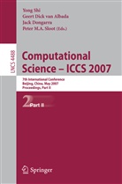 Geert D. van Albada, Geert Dick van Albada, Jack Dongarra, Yong Shi, Peter M. A. Sloot, Peter M.A. Sloot - Computational Science - ICCS 2007, 2 Teile