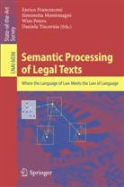 Enrico Francesconi, Simonett Montemagni, Simonetta Montemagni, Wim Peters, Wim Peters et al, Daniela Tiscornia - Semantic Processing of Legal Texts